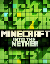 Minecraft: Into The Nether